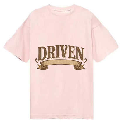 Bold typography design - "DRIVEN" - motivated, focused on goals - Classic T-shirt - Pink