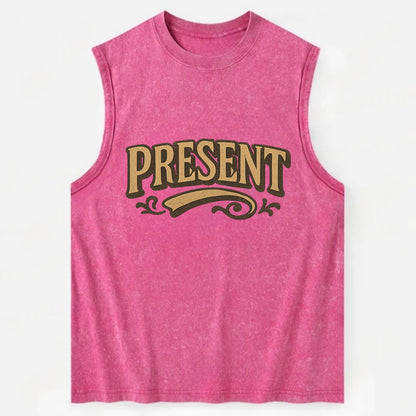Bold typography design - "PRESENT" - living in the now - Vintage Washed Tank - Pink