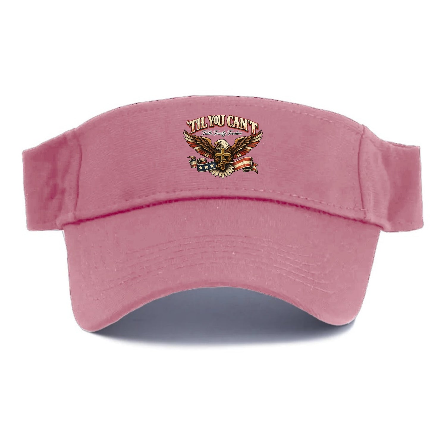 Til You Cant - Eagle Faith Freedom - Visor - Pink