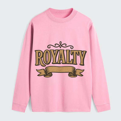 Bold typography design - "ROYALTY" - regal bearing, noble spirit - Classic Long Sleeve Shirt - Pink