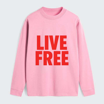 Bold typography design - "LIVE FREE" - unrestricted living - Classic Long Sleeve Shirt - Pink