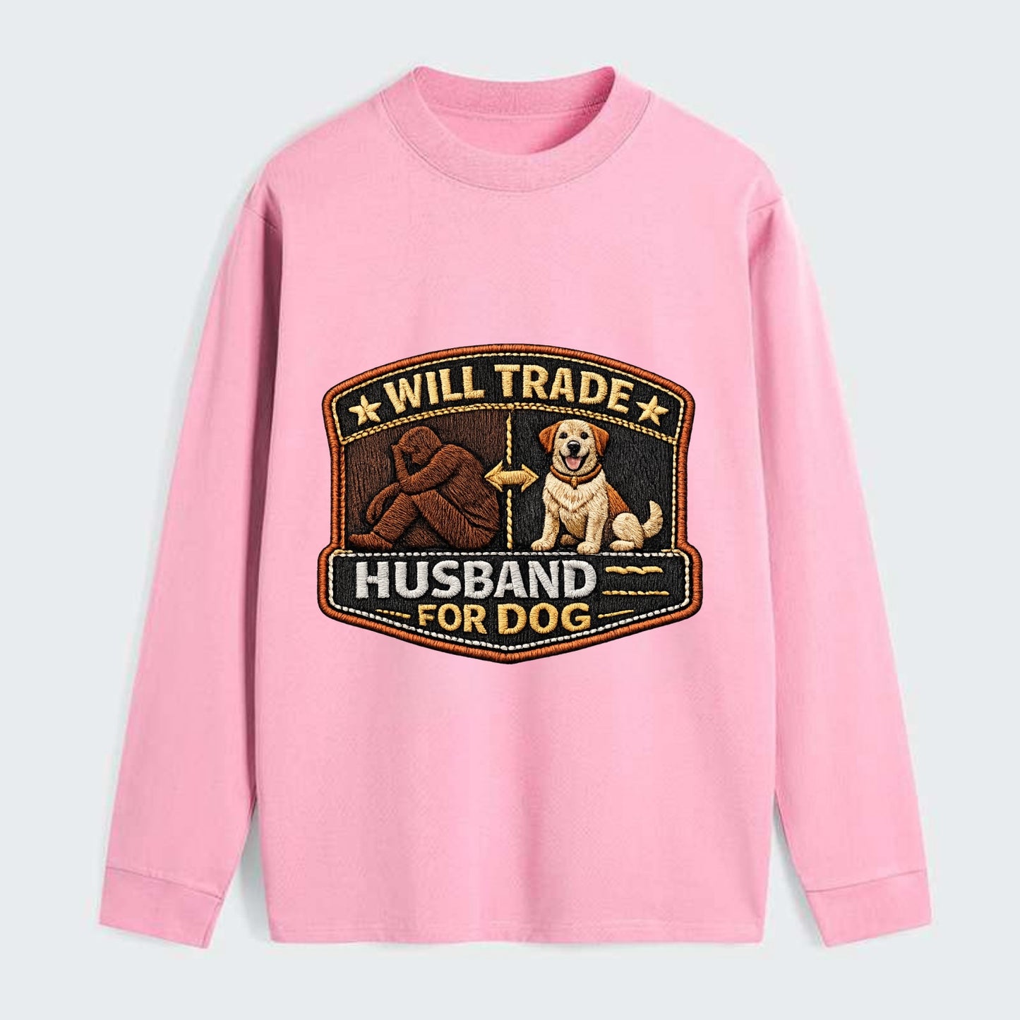WILL TRADE HUSBAND FOR DOG - dog and man silhouette in brown , pet - Classic Long Sleeve Shirt - Pink