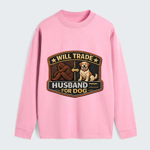 WILL TRADE HUSBAND FOR DOG - dog and man silhouette in brown , pet - Classic Long Sleeve Shirt