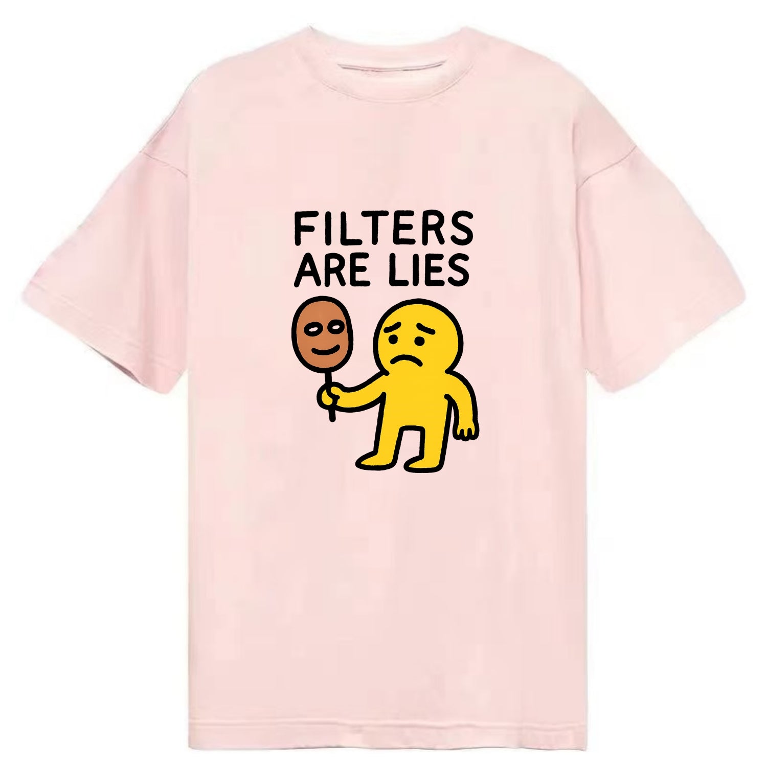 FILTERS ARE LIES | Mask arguing with face - Classic T-shirt - Pink