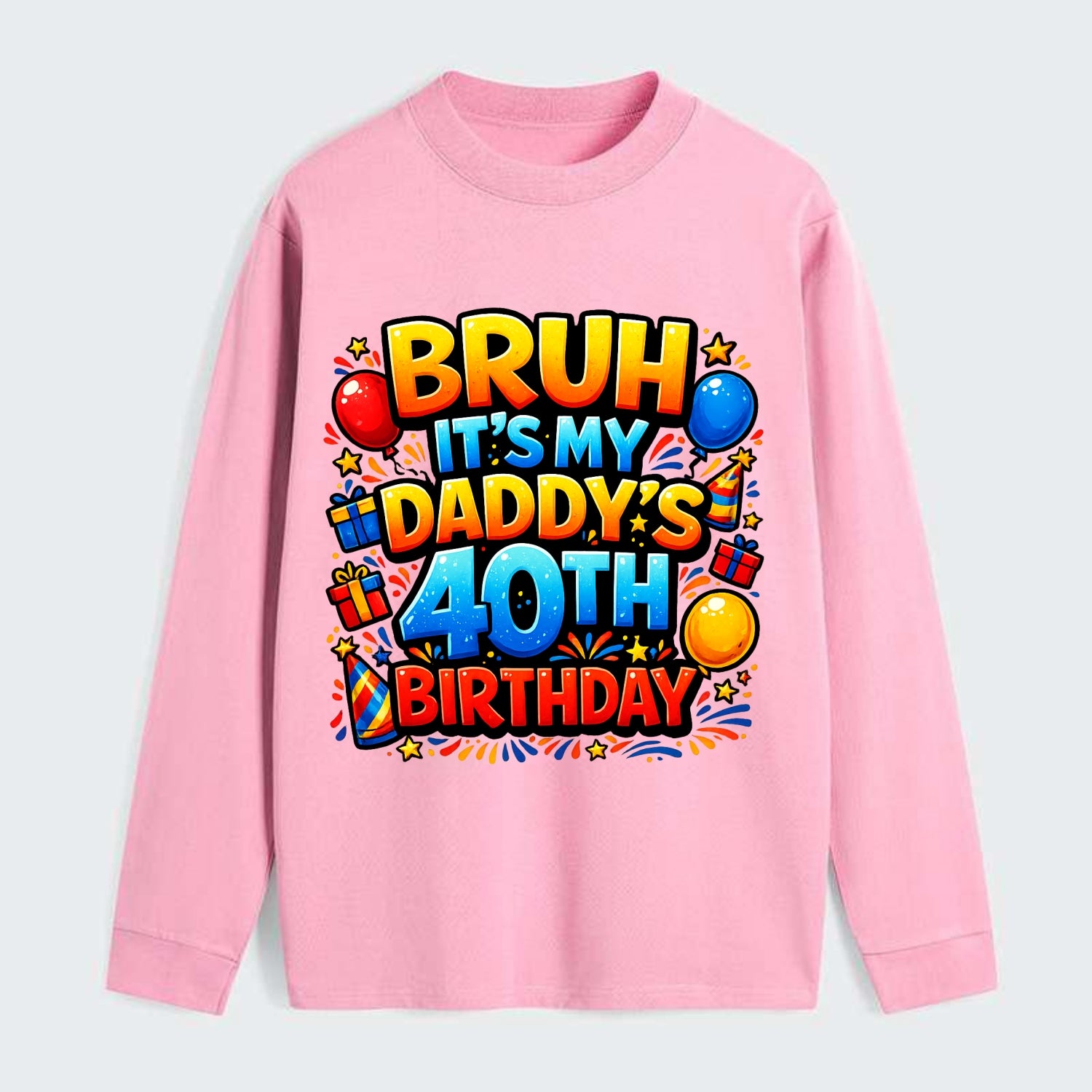 Daddy's 40th Birthday - Classic Long Sleeve Shirt - Pink