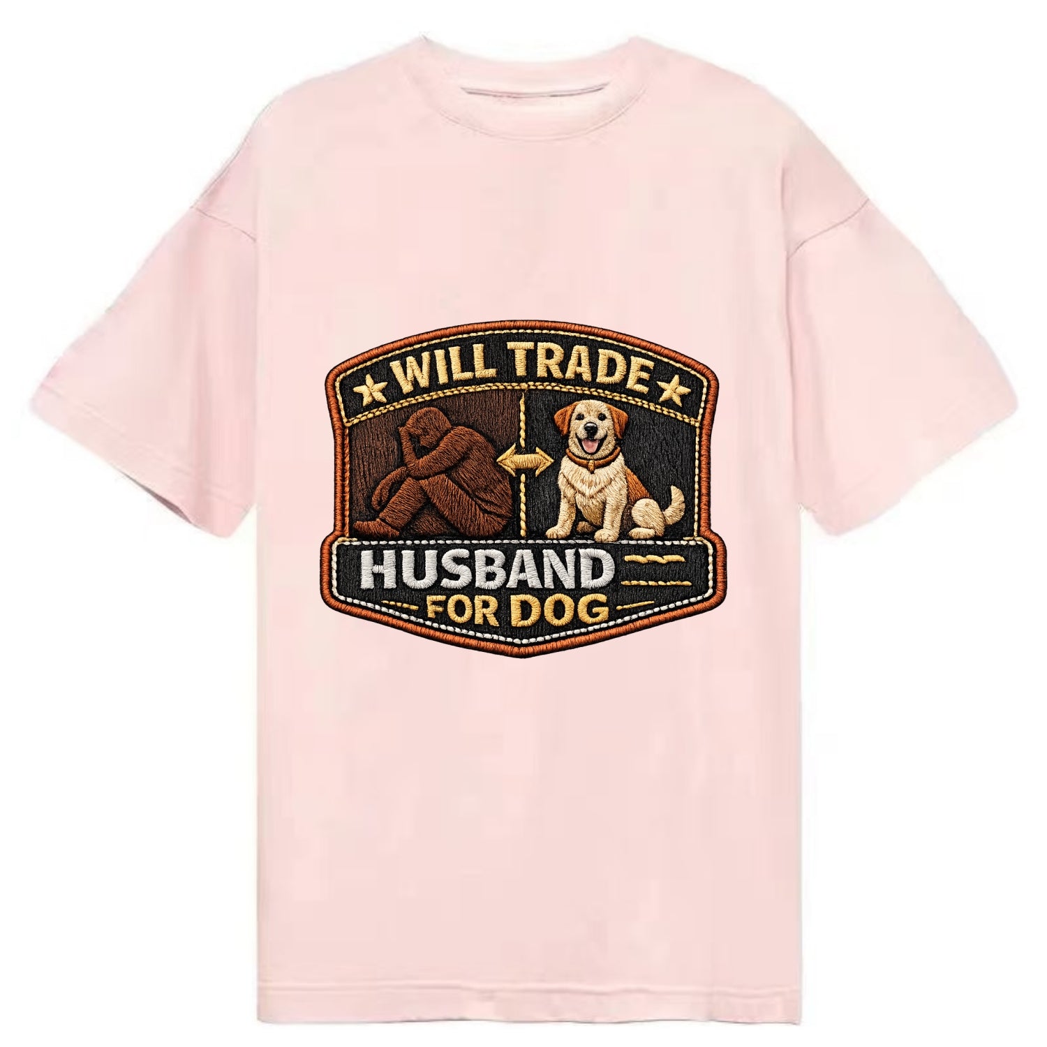 WILL TRADE HUSBAND FOR DOG - dog and man silhouette in brown , pet priority - Classic T-shirt - Pink