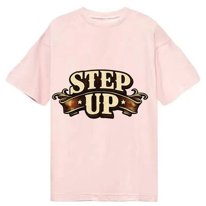 Bold typography design - "STEP UP" - rise to occasion, take charge - Classic T-shirt - Pink