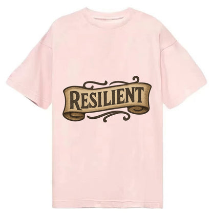 Bold typography design - "RESILIENT" - bouncing back, unbreakable spirit - Classic T-shirt - Pink