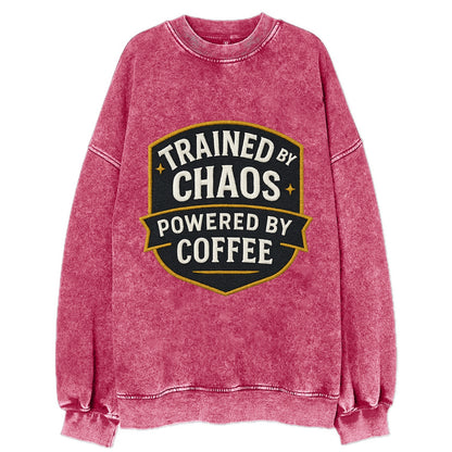 Trained by chaos, powered by coffee - Vintage Sweatshirt - Pink