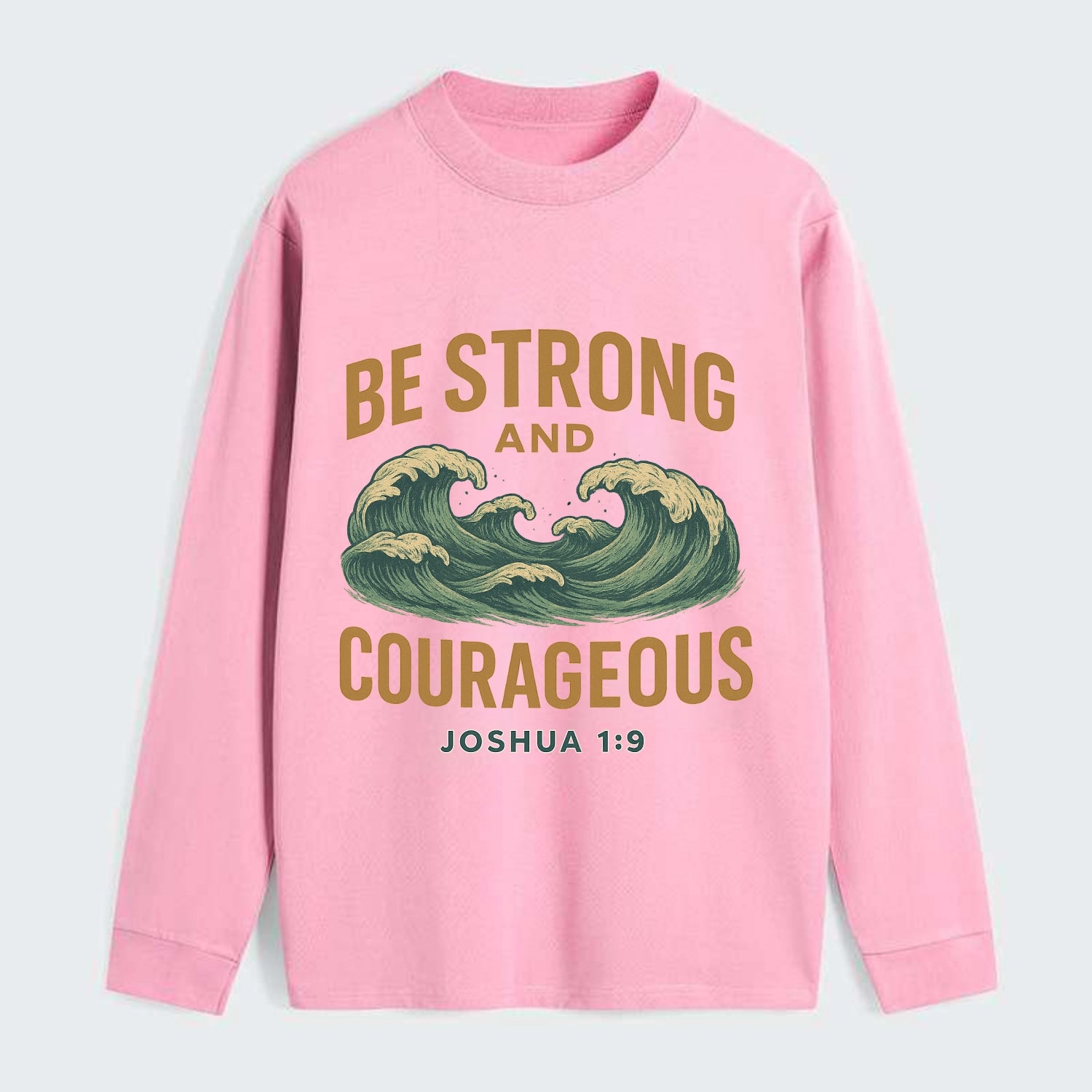 Joshua 1:9 Ocean - Classic Long Sleeve Shirt - Pink