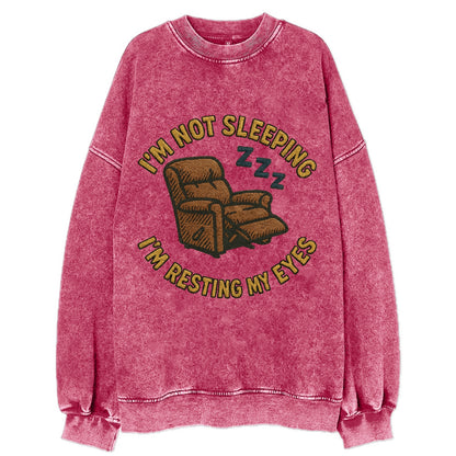 I'm Not Sleeping I'm Resting My Eyes  - Vintage Sweatshirt - Pink
