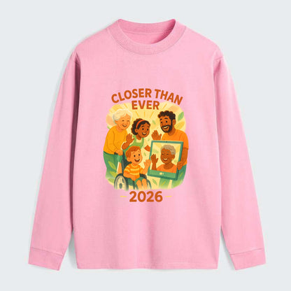 Technology bringing distant families together - "Closer Than Ever" - - Classic Long Sleeve Shirt - Pink