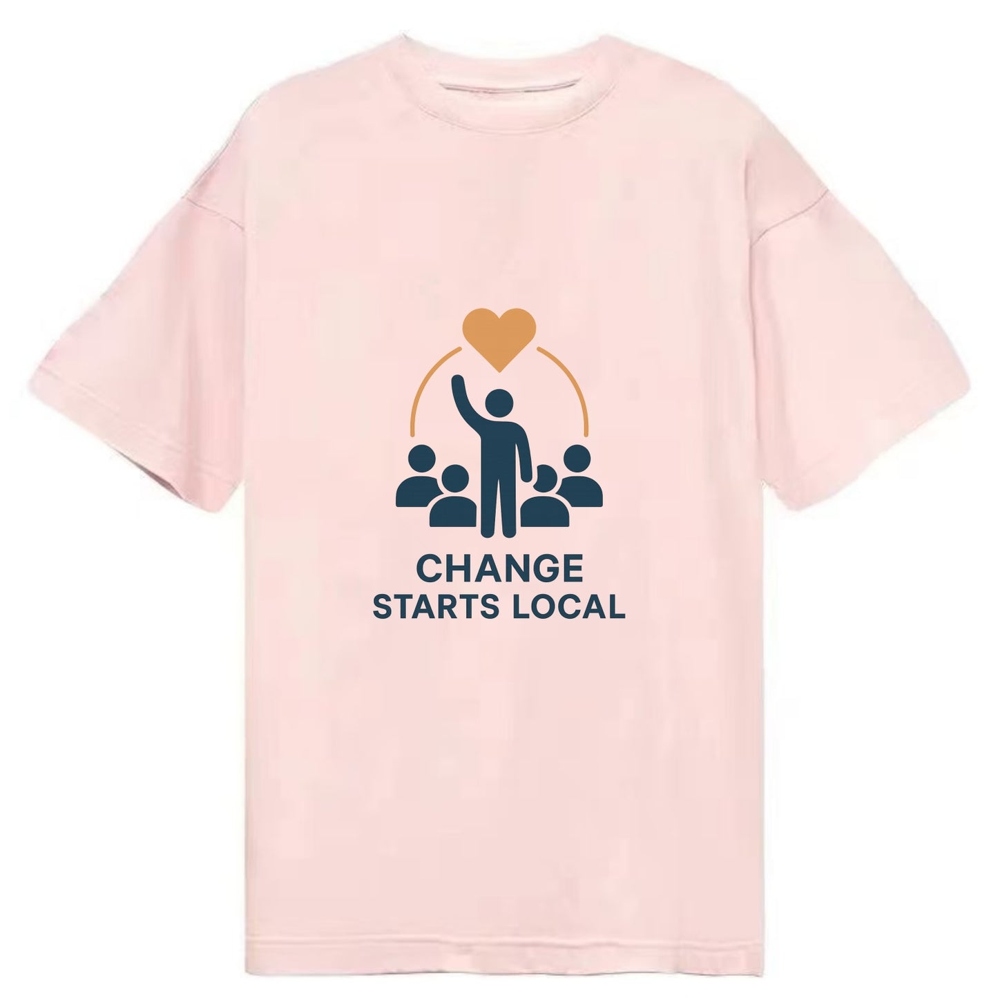 Community organizer bringing neighbors together - "Change Starts Local" - - Classic T-shirt - Pink