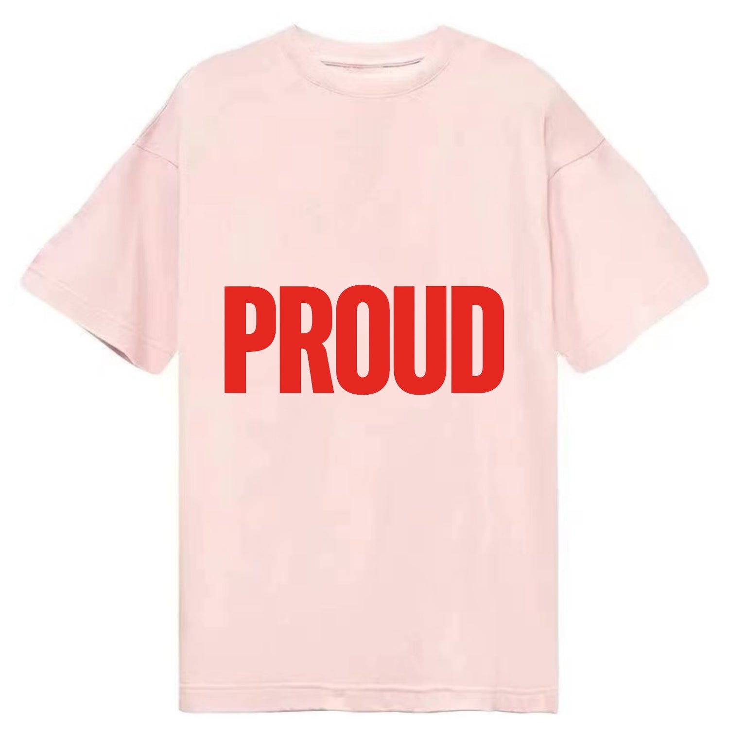 Bold typography design - "PROUD" - satisfied, honored, dignified - Classic T-shirt - Pink