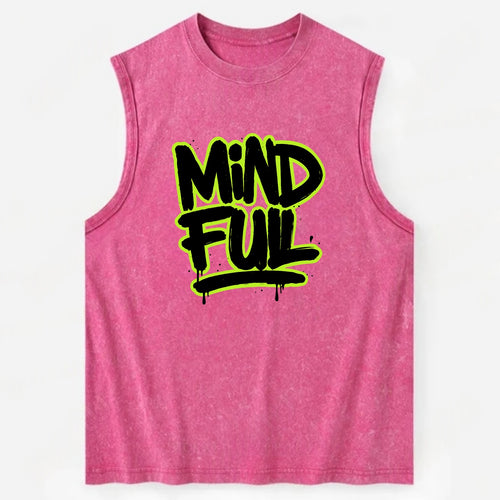 Bold typography design - MINDFUL - present awareness, conscious living - Vintage Washed Tank