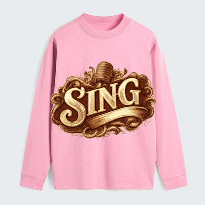 Bold typography design - "SING" - vocal expression, musical soul - Classic Long Sleeve Shirt - Pink