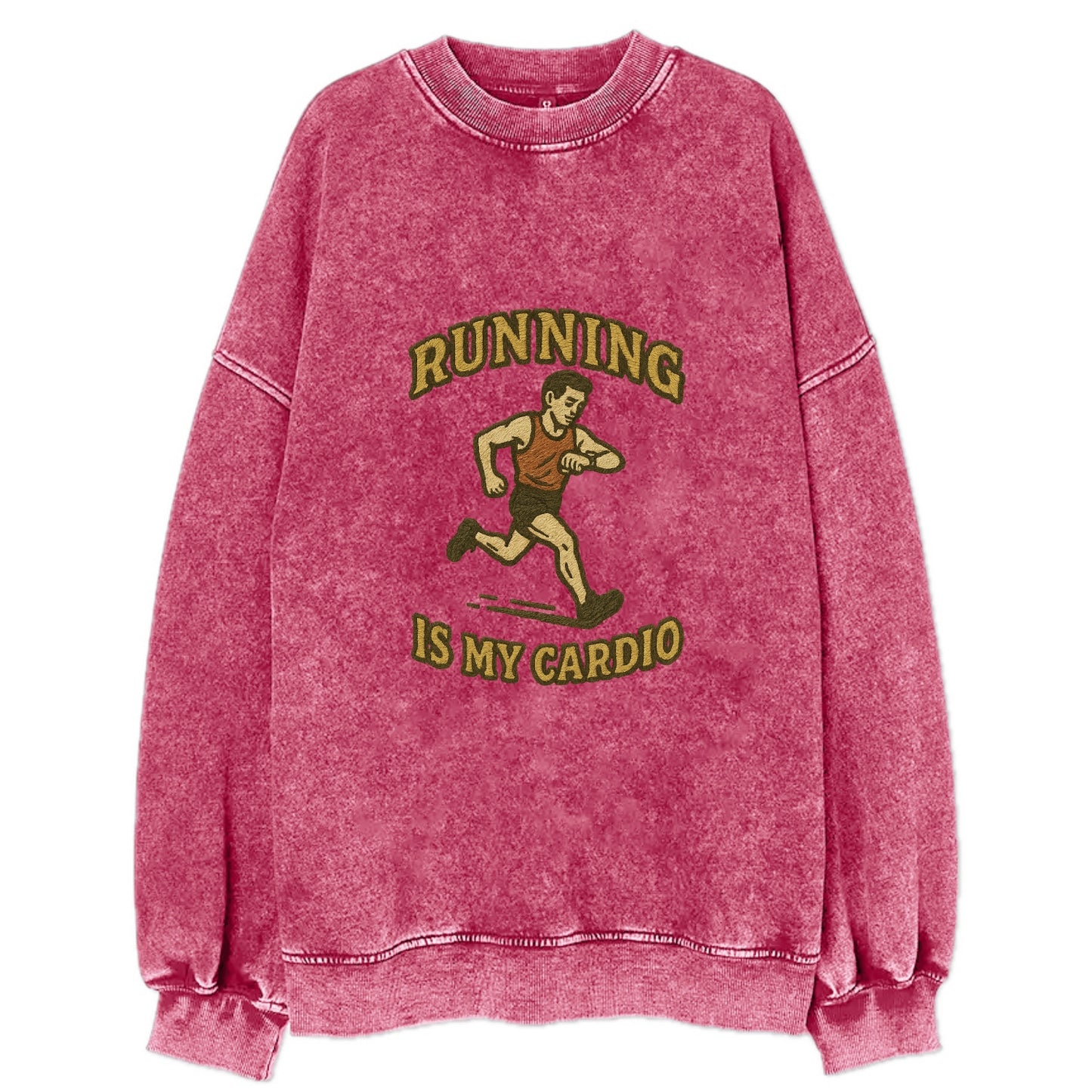 Running Late Is My Cardio  - Vintage Sweatshirt - Pink