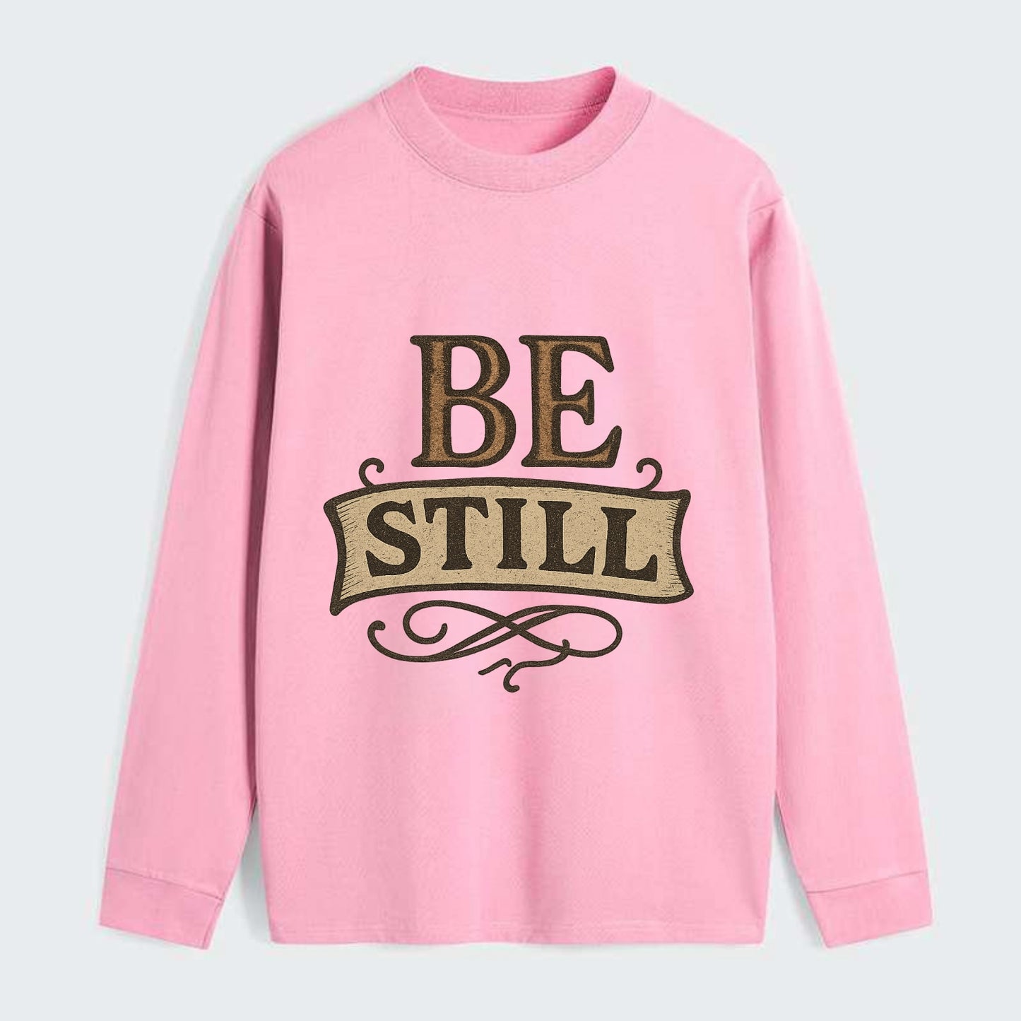 Bold typography design - "BE STILL" - quiet mind, meditation, inner - Classic Long Sleeve Shirt - Pink