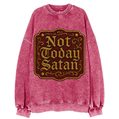 Not Today Satan  - Vintage Sweatshirt - Pink