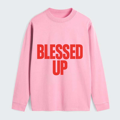 Bold typography design - BLESSED UP - recognizing fortune - Classic Long Sleeve Shirt