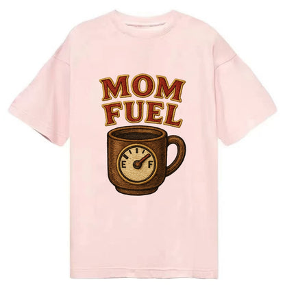 Mom Fuel  - Classic T-shirt - Pink