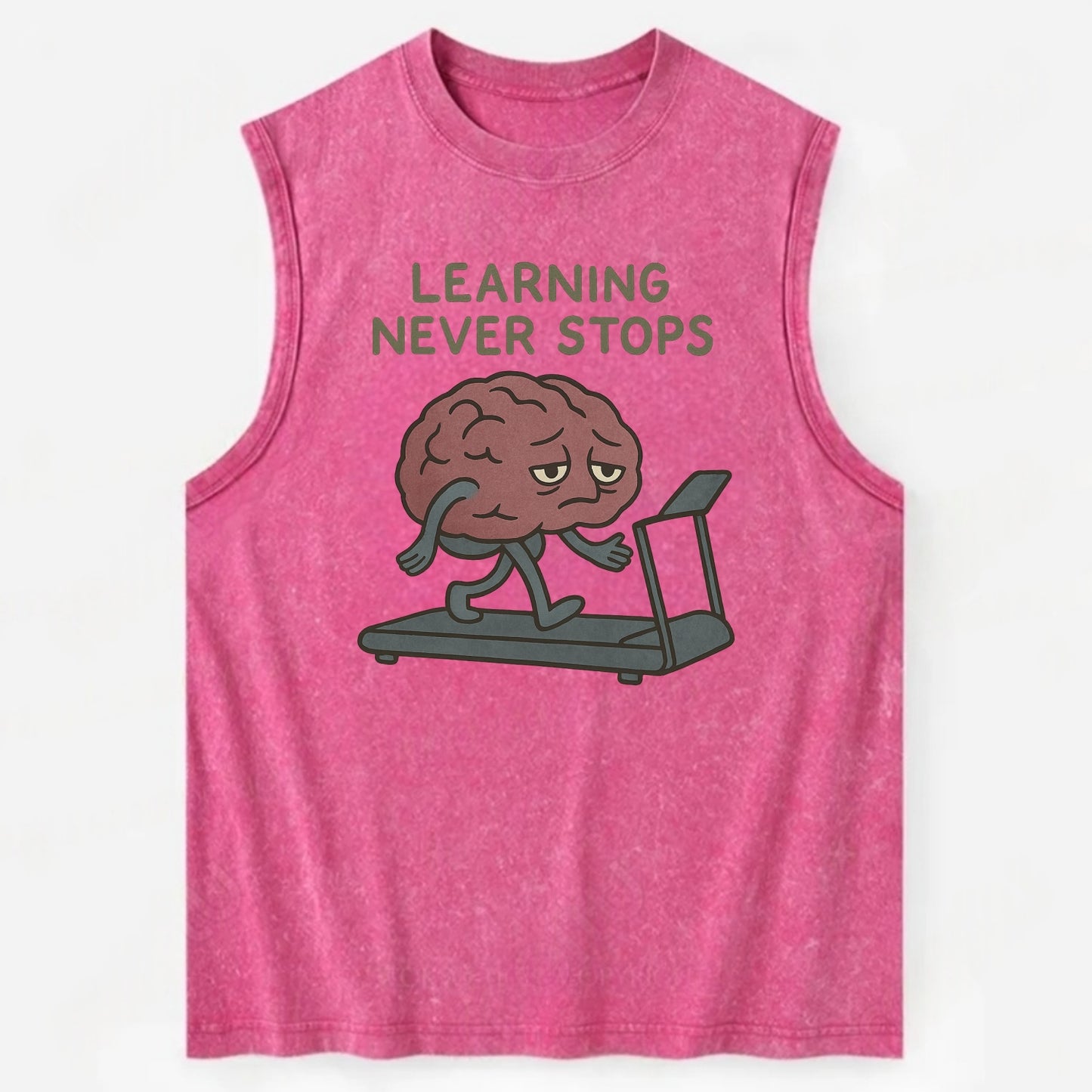 LEARNING NEVER STOPS | Exhausted brain on treadmill - Vintage Washed Tank - Pink