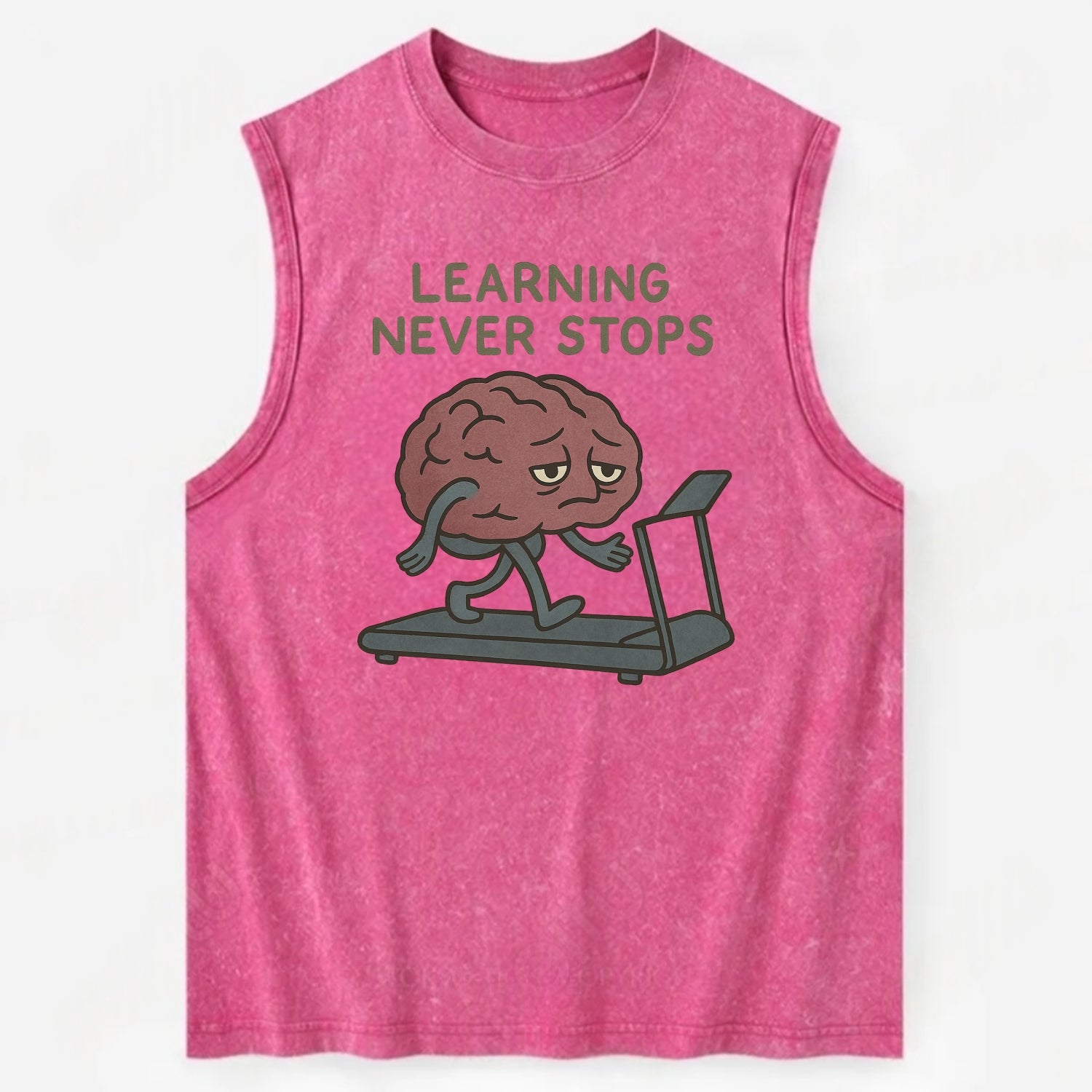 LEARNING NEVER STOPS | Exhausted brain on treadmill - Vintage Washed Tank - Pink