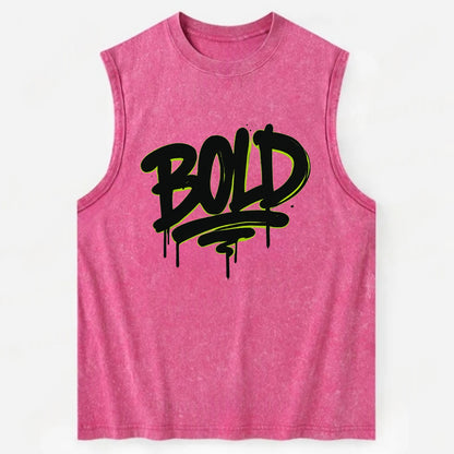 Bold typography design - "BOLD" - courageous, standing out - Vintage Washed Tank - Pink