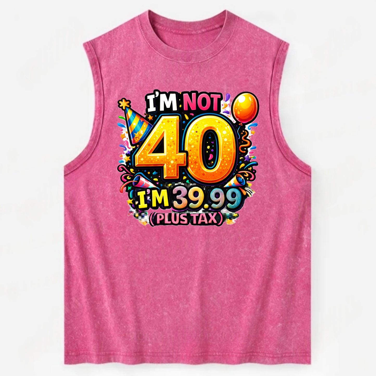 Not 40 Plus Tax - Vintage Washed Tank - Pink
