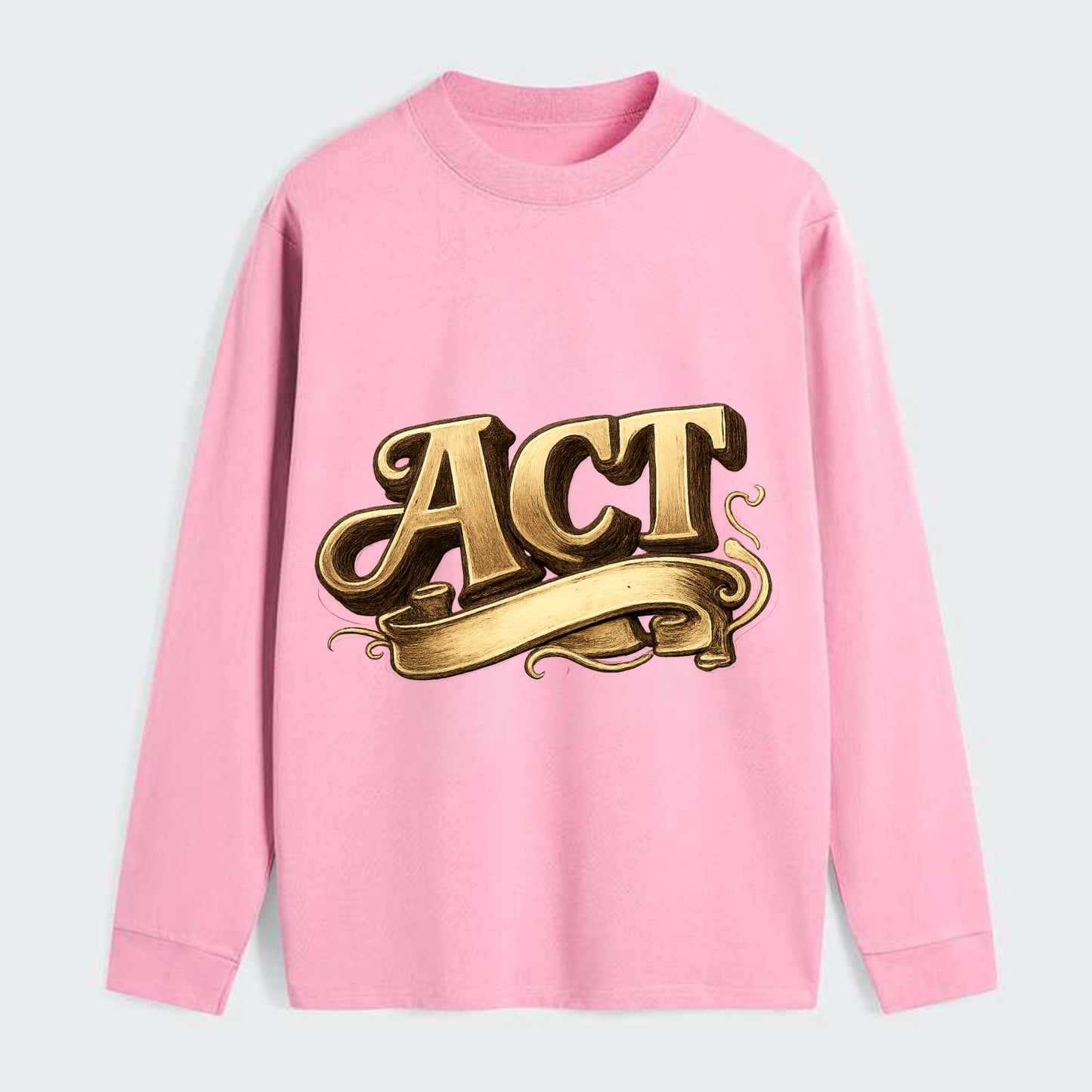 Bold typography design - "ACT" - take action, do something - Classic Long Sleeve Shirt - Pink