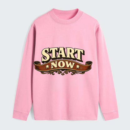 Bold typography design - "START NOW" - begin immediately, no delay - Classic Long Sleeve Shirt - Pink