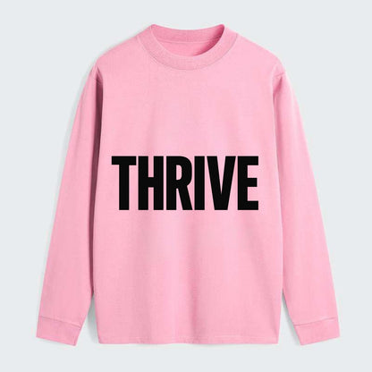 Bold typography design - "THRIVE" - flourishing, doing well - Classic Long Sleeve Shirt - Pink