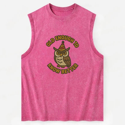 Old Enough To Know Better  - Vintage Washed Tank - Pink