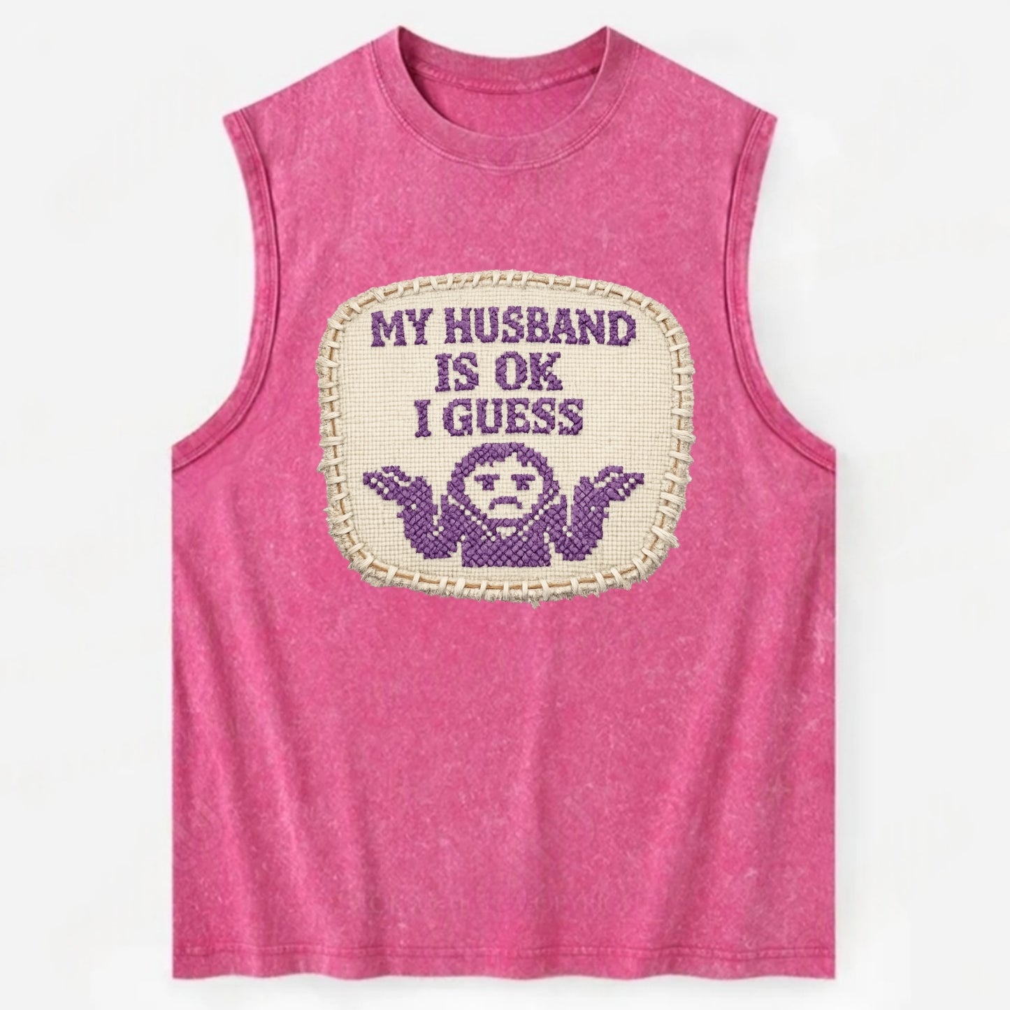 MY HUSBAND IS OK I GUESS - purple ok shrug - purple - mediocre husband - Vintage Washed Tank - Pink