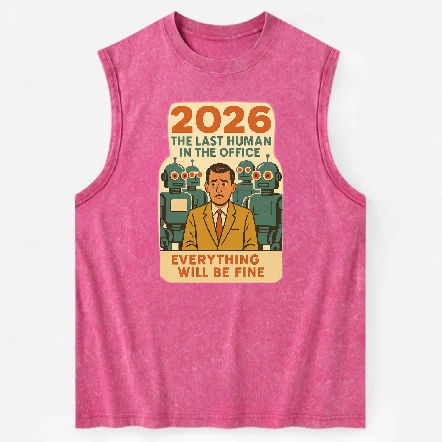 Single human worker surrounded by robot coworkers - "The last human in the - Vintage Washed Tank - Pink