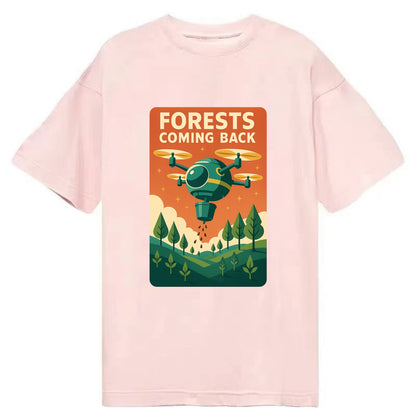 Reforestation drone planting millions of trees - "Forests Coming Back" - nature - Classic T-shirt - Pink