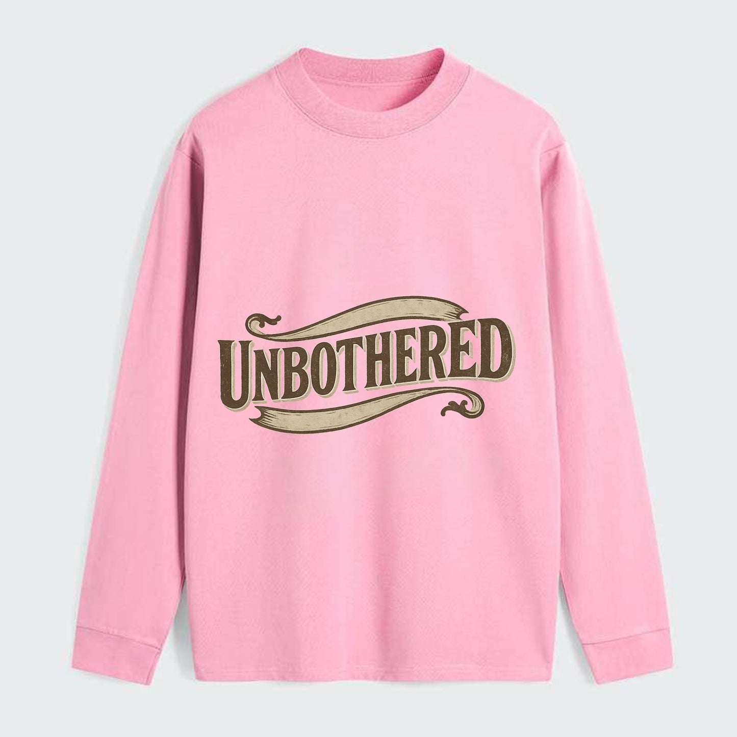 Bold typography design - "UNBOTHERED" - not affected, staying calm - Classic Long Sleeve Shirt - Pink