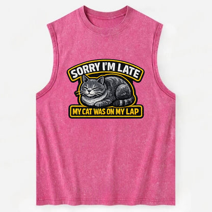 SORRY IM LATE MY CAT WAS ON MY LAP - cat loaf in gray , valid excuse - Vintage Washed Tank - Pink