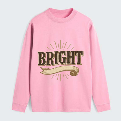 Bold typography design - "BRIGHT" - intelligent, shining - Classic Long Sleeve Shirt - Pink