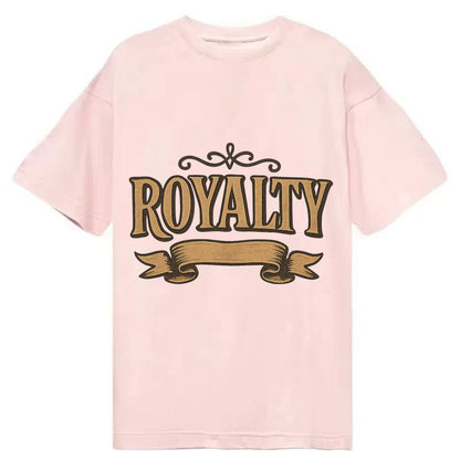 Bold typography design - "ROYALTY" - regal bearing, noble spirit - Classic T-shirt - Pink