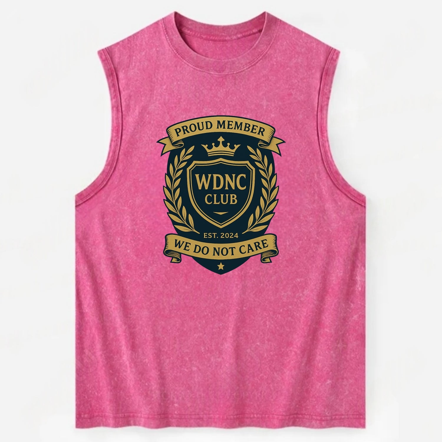 Proud Member badge with laurel wreath - "WDNC CLUB - We Do Not Care" - apathy - Vintage Washed Tank - Pink