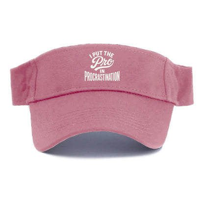 I Put The Pro In Procrastination - Visor - Pink