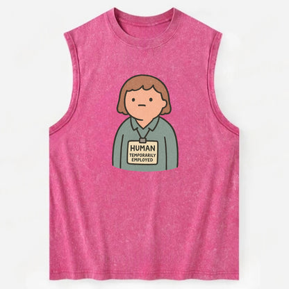 Worker wearing ID badge that says "Human - Temporarily Employed" - - Vintage Washed Tank - Pink