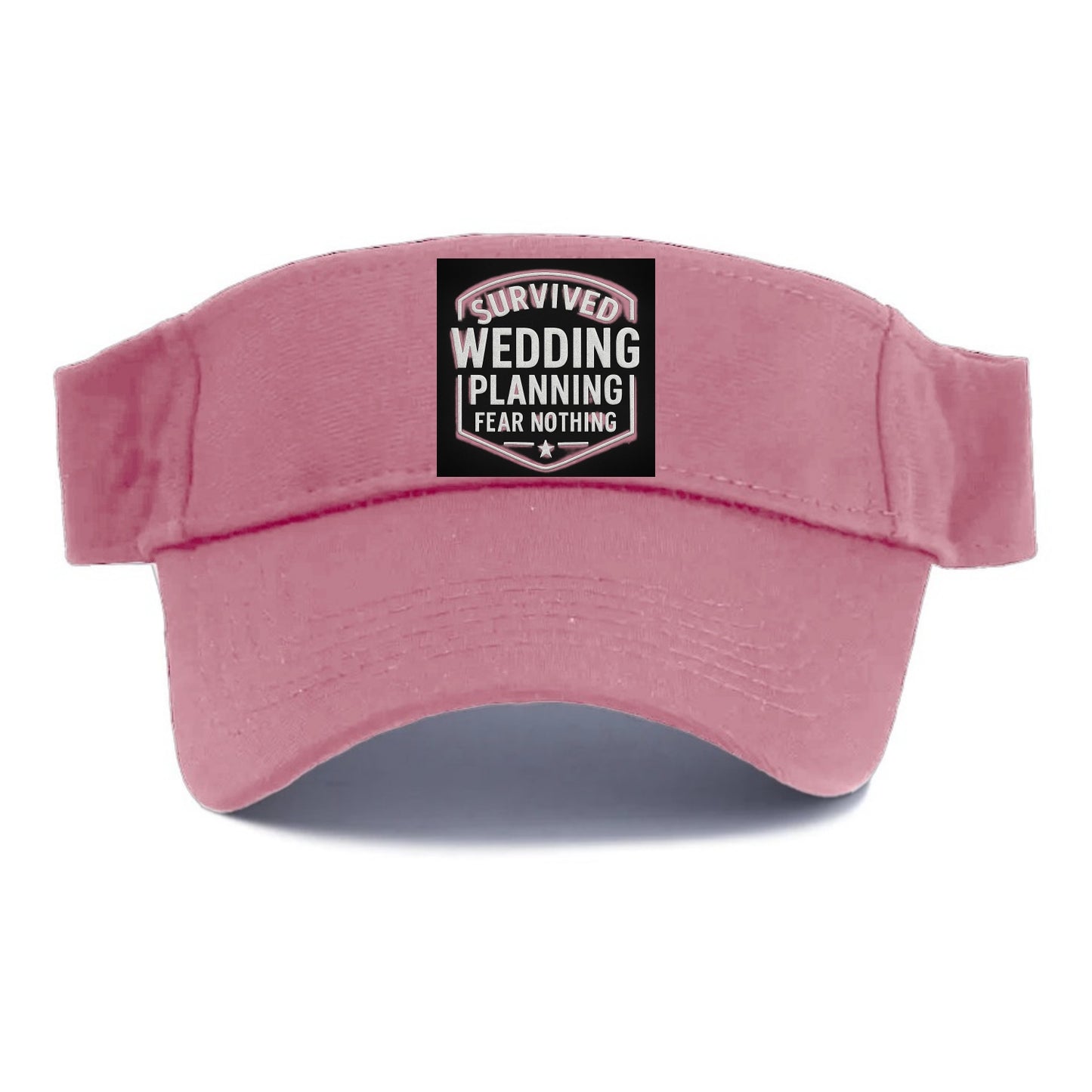 Survived wedding planning, fear nothing - Visor - Pink