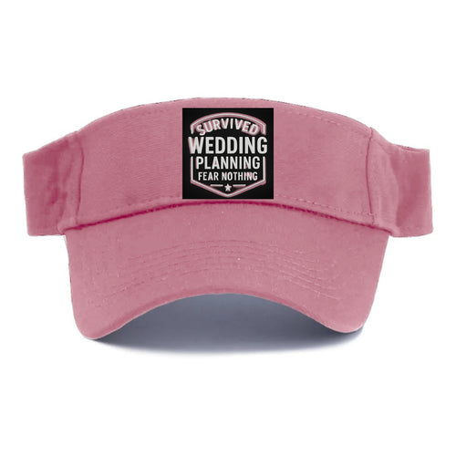 Survived wedding planning, fear nothing - Visor