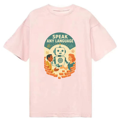 Language learning AI breaking down barriers - "Speak Any Language" - - Classic T-shirt - Pink