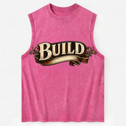 Bold typography design - "BUILD" - constructing, making real - Vintage Washed Tank - Pink