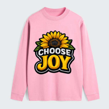 CHOOSE JOY - sunflower with text in yellow , happiness choice - Classic Long Sleeve Shirt - Pink