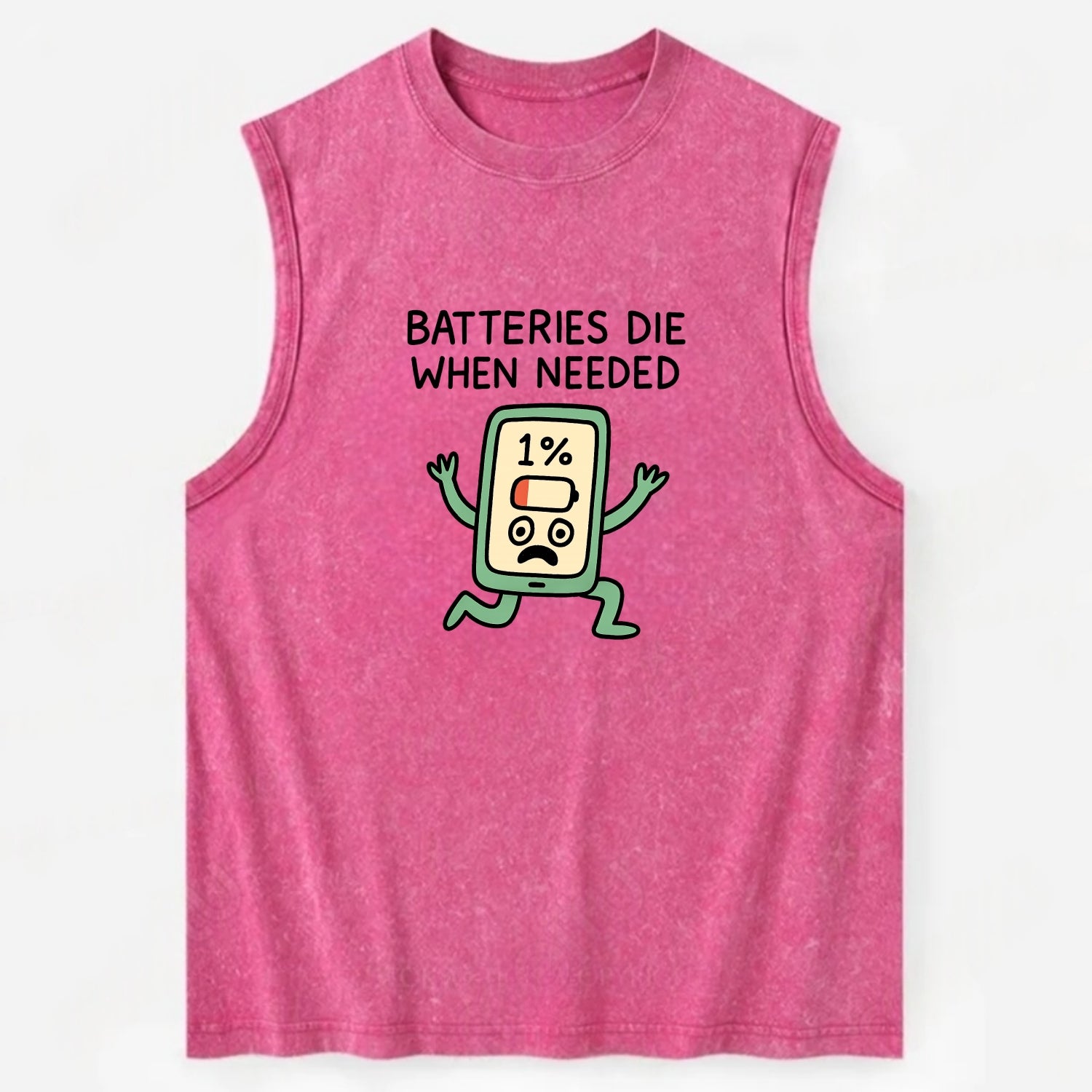 BATTERIES DIE WHEN NEEDED | Phone at 1% panicking - Vintage Washed Tank - Pink