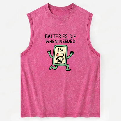 BATTERIES DIE WHEN NEEDED | Phone at 1% panicking - Vintage Washed Tank - Pink